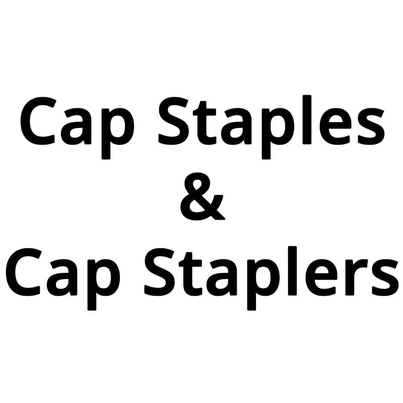 Cap Staples and Staplers